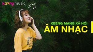 Keeng – Kho dịch vụ giải trí dành cho giới trẻ
